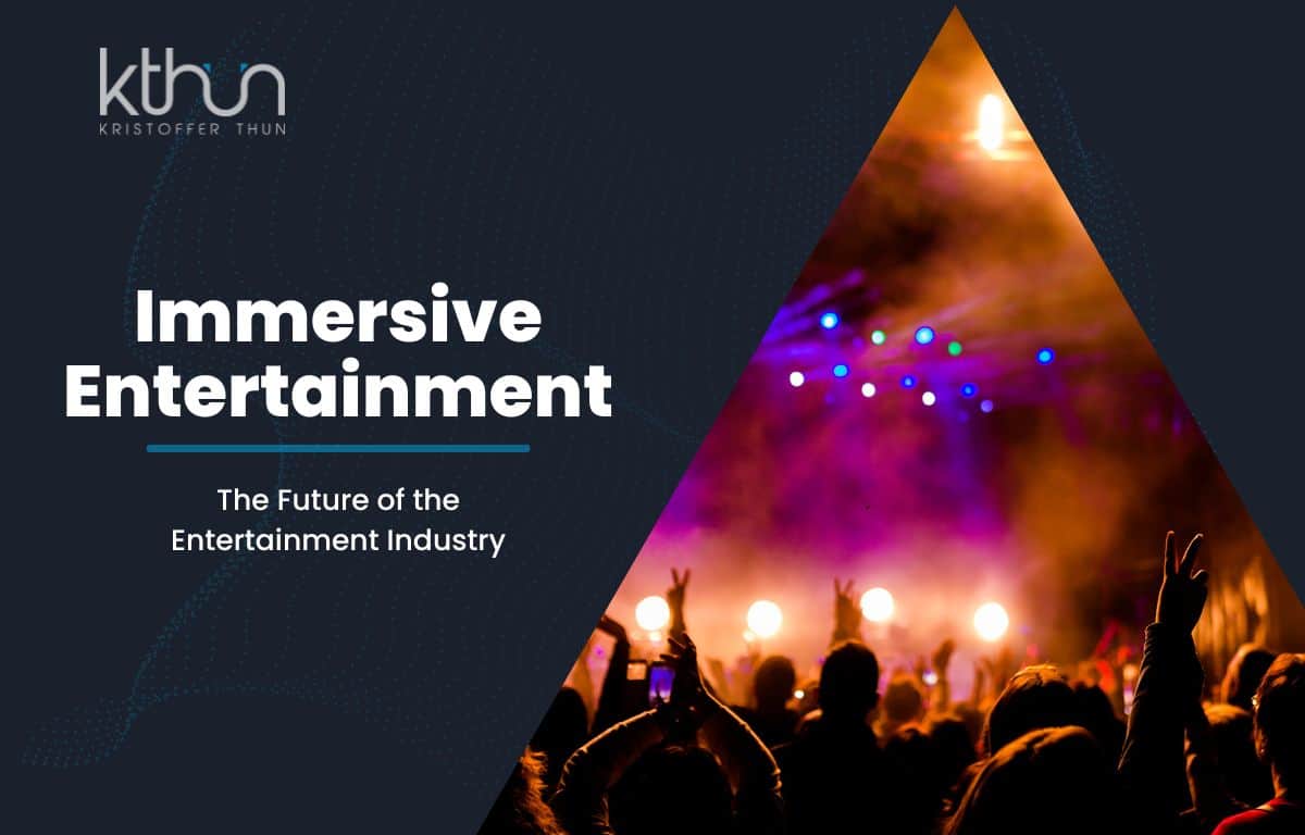 Step into the World of Immersive Entertainment Kristoffer Thun
