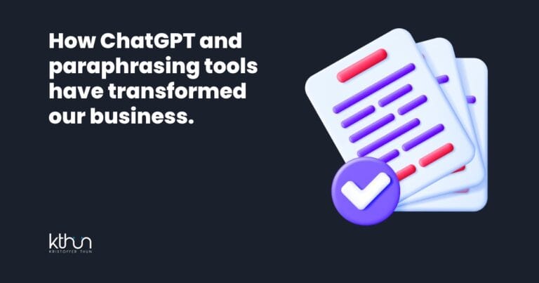 How ChatGPT And Paraphrasing Tools Have Transformed Our Business.