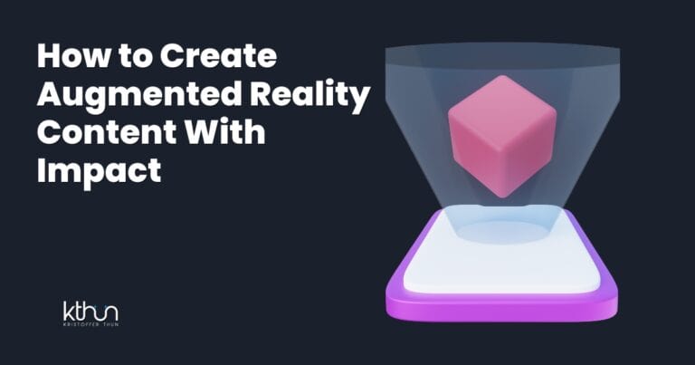 How to Create Augmented Reality Content