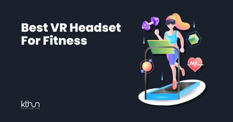Best VR Headset For Fitness