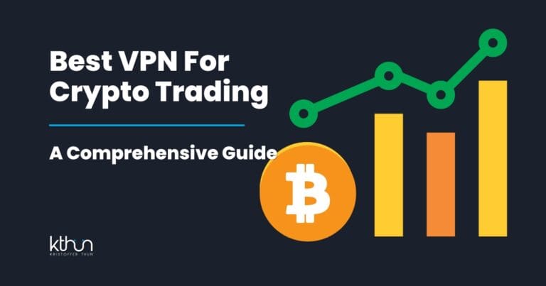 Best VPN for Crypto Trading