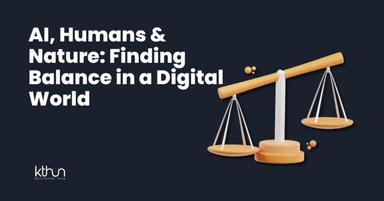 AI, Humans & Nature: Finding Balance in a Digital World 1 AI, Humans & Nature: Finding Balance in a Digital World